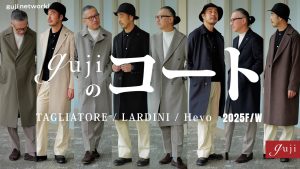 【 guji network! 配信情報 】<br>gujiのコート TAGLIATORE / LARDINI / Hevo -2025F/W